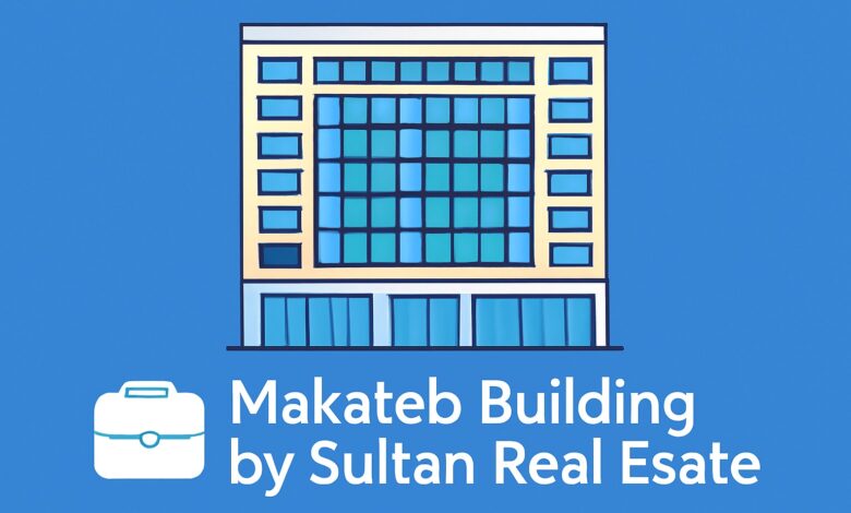 Makateb Building by Sultan Real Estate