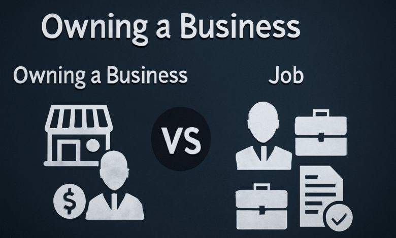 Own Business vs Job: Which Is Best for You?