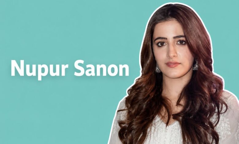 Nupur Sanon
