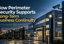 How Perimeter Security Supports Long-Term Business Continuity